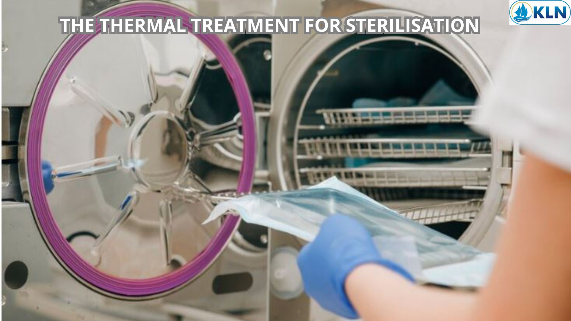 THE THERMAL TREATMENT FOR STERILISATION